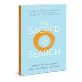 Libro The Sacred Search : What If It's Not About Who You ...