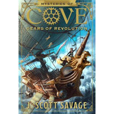 Libro Gears Of Revolution, Volume 2 - J Scott Savage