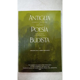Antigua Poesia Budista - Fernando Tola Y Carmen Dragonetti