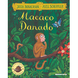 Macaco Danado, De Julia Donaldson. Editora Brinque-book, Capa Mole, Edição 1999 Em Português, 2020