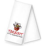 Rzhv Takeout Is My Favorite Recipe - Toalla De Cocina Divert