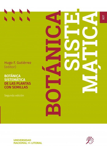 Botanica Sistematica De Las Plantas Con Semillas 02 - Gutier