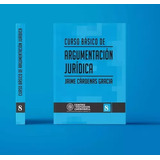 Curso Básico De Argumentación Jurídica (8), De Jaime Cárdenas Gracia. Editorial Carbonell, Tapa Blanda En Español