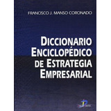 Libro Diccionario Enciclopedico De Estrategia Empresarial De