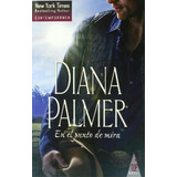 En El Punto De Mira, De Diana Palmer. Editorial Top Novel, Tapa Blanda En Español