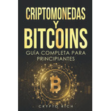 Libro: Criptomonedas Y Bitcoins: Guía Completa Para Historia