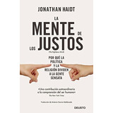 Libro La Mente De Los Justos [politica Y Religion] Haidt Dhl