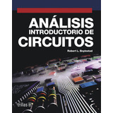 Análisis Introductorio De Circuitos - Boylestad - Trillas