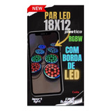 Kit 4 Refletor Par Led 18 Leds Rgbw Com Borda Dmx Iluminação