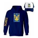 Kit Sudadera + Gorra Sublimada Mod Club Tigres Uanl Liga Mx