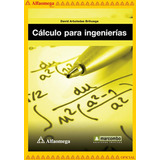 Cálculo Para Ingenierías, De Arboledas, David. Editorial Alfaomega Grupo Editor, Tapa Blanda, Edición 1 En Español, 2014
