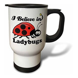 3drose Taza De Viaje  I Believe In Ladybugs , 14 Oz, Multico