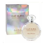 Perfume Luz Aura Eau De Toilette Ultimo!