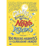 Libro : Cuentos De Buenas Noches Para Niñas Rebeldes. 100.