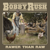 Bobby Rush: Un Cd Más Crudo Que Raw