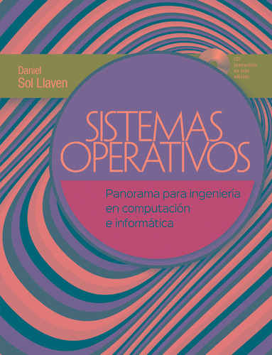 Sistemas Operativos. Panorama Para La Ingeniería En Computación E Informática, De Sol Llaven, Daniel. Grupo Editorial Patria, Tapa Blanda En Español, 2015