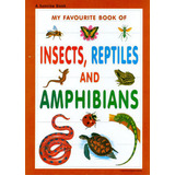 My Favourite Book Of Insects, Reptiles And Amphibians, De Varios Autores., Edición 1900