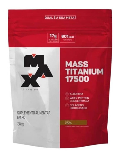 Hipercalórico Mass Titanium 17500  Refil 3000g Max Titanium