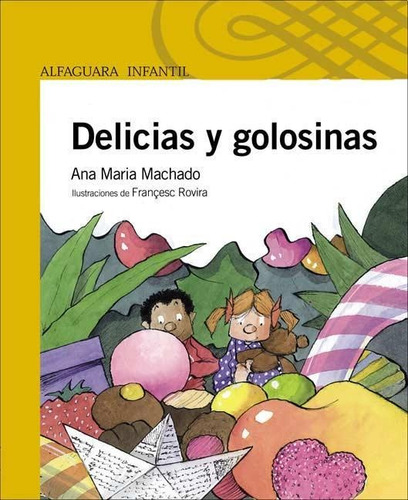 Delicias Y Golosinas - Serie Amarilla