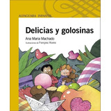 Delicias Y Golosinas - Serie Amarilla