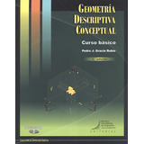 Geometría Descriptiva Conceptual. Curso Básico (+cd)