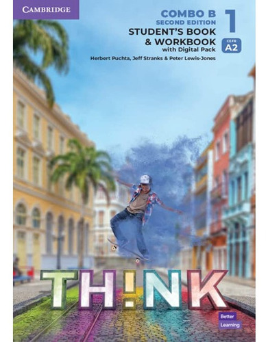 Combo B Think Level 1 - 2 Ed - S Book + Wbook + Digital Pack, De Herbert Puchta. Serie Think, Vol. 1. Editorial Cambridge, Tapa Blanda, Edición 2 En Inglés, 2022