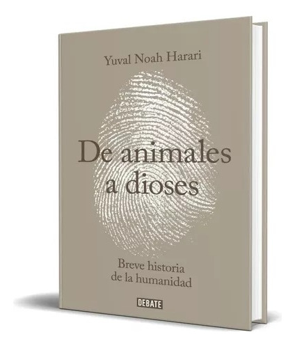 De Animales A Dioses - Yuval Noah Harari [ Original]