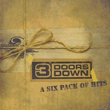 3 Doors Down  A Six Pack Of Hits Cd 