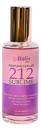 Perfume Cabelo Longa Duração 60ml Atália Hair 212 Sublime