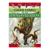 Gran Libro De Los Dinosaurios, De Ediciones Saldaña. Editorial Ediciones Saldaña Infantil, Tapa Dura, Edición 1 En Español, 2012