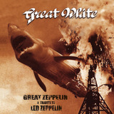 Great White Great Zeppelin - Homenaje A Led Zeppelin (bla Lp