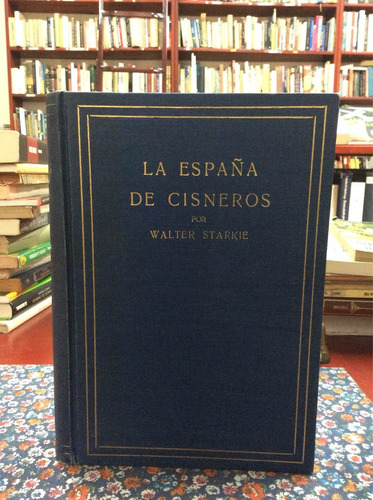 La España De Cisneros Por Walter Starkie