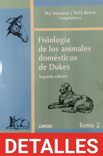 Fisiología De Los Animales Domésticos De Dukes Tomo 2 Limusa