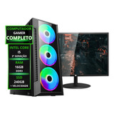 Kit Gamer Pc Completo I5, 16gb Ram, Ssd 240gb,monitor Barato