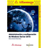 Administración Y Configuración De Windows Server 2016