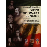 Historia Diplomática De México Libro Escolar / Prepa Porrúa