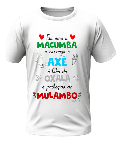 Camisa - Ela Ama Macumba - Orixá E Mulambo Umbanda 01