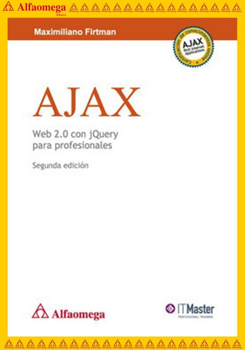 Libro Ao Ajax - Web 2.0 Con Jquery Para Profesionales, De Firtman, Maximiliano. Editorial Alfaomega Grupo Editor, Tapa Blanda, Edición 2 En Español, 2010