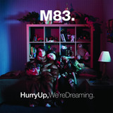 M83 Hurry Up, We're Dreaming (vynyl )
