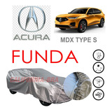 Funda Cubierta Lona Cubre Acura Mdx Type S 2023