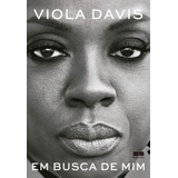 Em Busca De Mim, De Davis, Viola. Editora Best Seller Ltda, Capa Mole Em Português, 2022