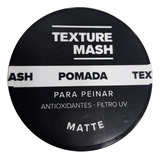 Pomada Texture Mash Matte Para Peinar 100 Ml