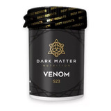 Dark Matter // Venom S23 // 60 Tabletas // Rn