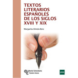 Textos Literarios Espaãâ±oles De Los Siglos Xviii Y Xix, De Almela Boix, Margarita. Editorial Universitaria Ramón Areces, Tapa Blanda En Español