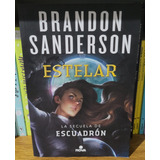 Estelar. Brandon Sanderson. Ed Nova. 