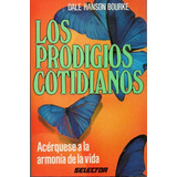 Prodigios Cotidianos, Los, De Hanson Bourke, Dale. Editorial Selector, Tapa Tapa Blanda En Español