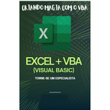 Excel Vba Passo A Passo: Crie Funções E Automatize Tarefas