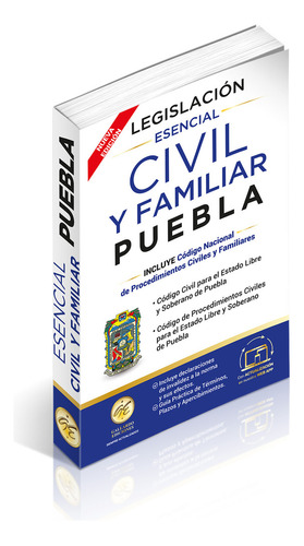 Legislación Esencial Civil Y Familiar De Puebla 2024. Código Civil, Código De Procedimientos Civiles. Código Nacional De Procedimientos Civiles Y Familiares, Guía Práctica Términos. Acceso A Web App