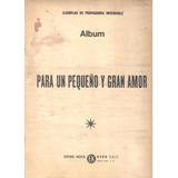 Partitura Original Álbum Para Un Pequeño Y Gran Amor Foto 2