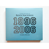 Compilado Cuatro Decadas De Rock Nacional 1996 2006 - 2cds